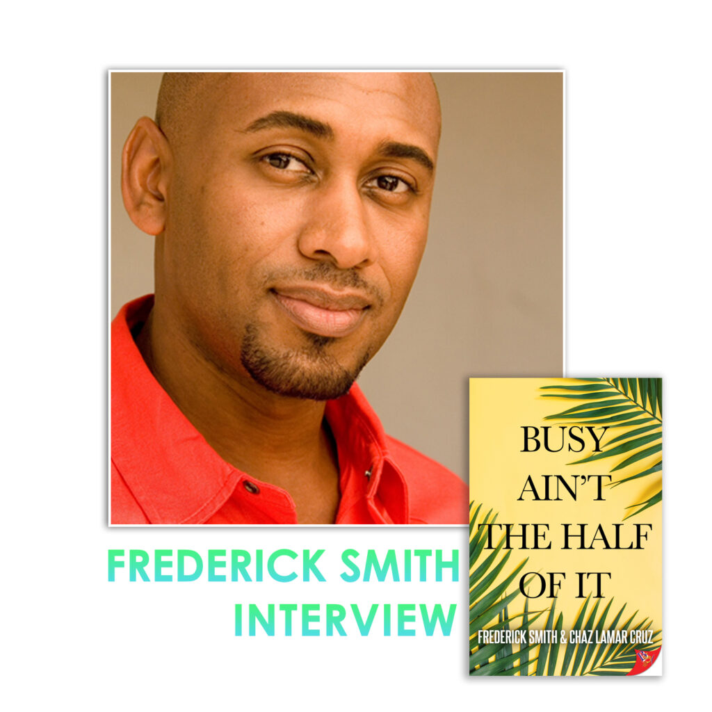 Frederick Smith on Writing Juicy Drama with a Co-Author